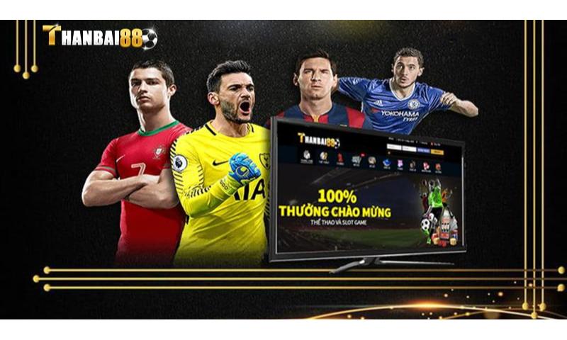 Nhận định kèo bóng thanbai88