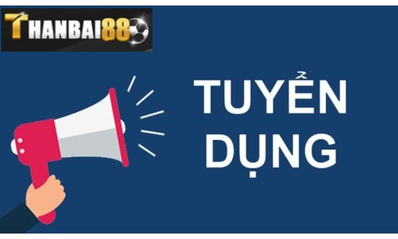 Tuyển dụng thanbai88